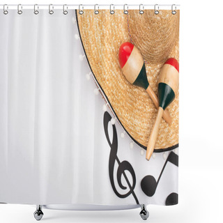 Personality  Top View Of Sombrero And Maracas Near Paper Cut Music Notes On White Background Shower Curtains