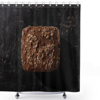 Personality  Top View Of Fresh Baked Brown Bread Loaf With Sunflower Seeds On Stone Black Surface Shower Curtains