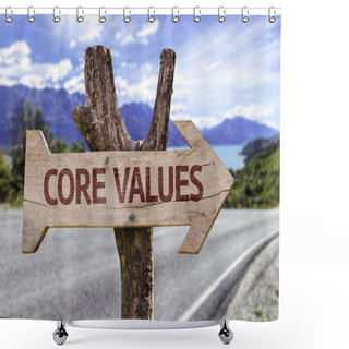 Personality  Core Values Wooden Sign Shower Curtains