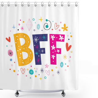 Personality  BFF - Best Friends Forever Shower Curtains