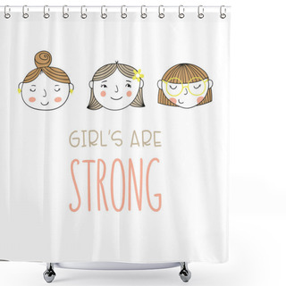 Personality  Set Of A Group Of Different Girls And Inscription. Cartoon Doodle Style Characters. Shower Curtains