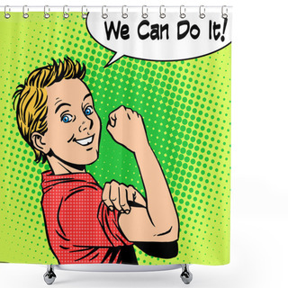 Personality  Boy Power Confidence We Can Do It Shower Curtains