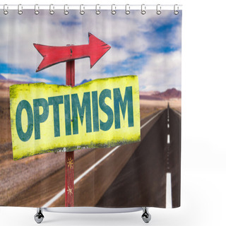 Personality  Optimism Text Sign Shower Curtains