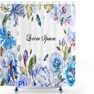 Personality  Beautiful Watercolor Card With Blue Flowers, Peony Flowers And Orchid , Lilies And Irises, Poppies, Roses. Butterflis And Plants. Shower Curtains
