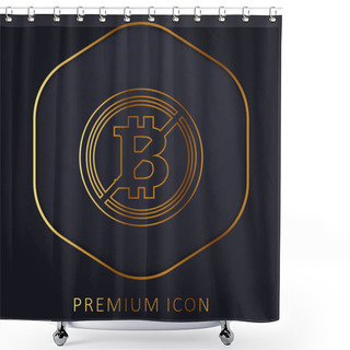 Personality  Bitcoin Not Accepted Symbol With A Slash Golden Line Premium Logo Or Icon Shower Curtains