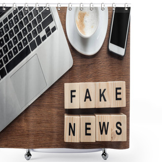 Personality  Top View Of Wooden Cubes With Words Fake News, Laptop And Cup Of Coffee On Wooden Tabletop Shower Curtains