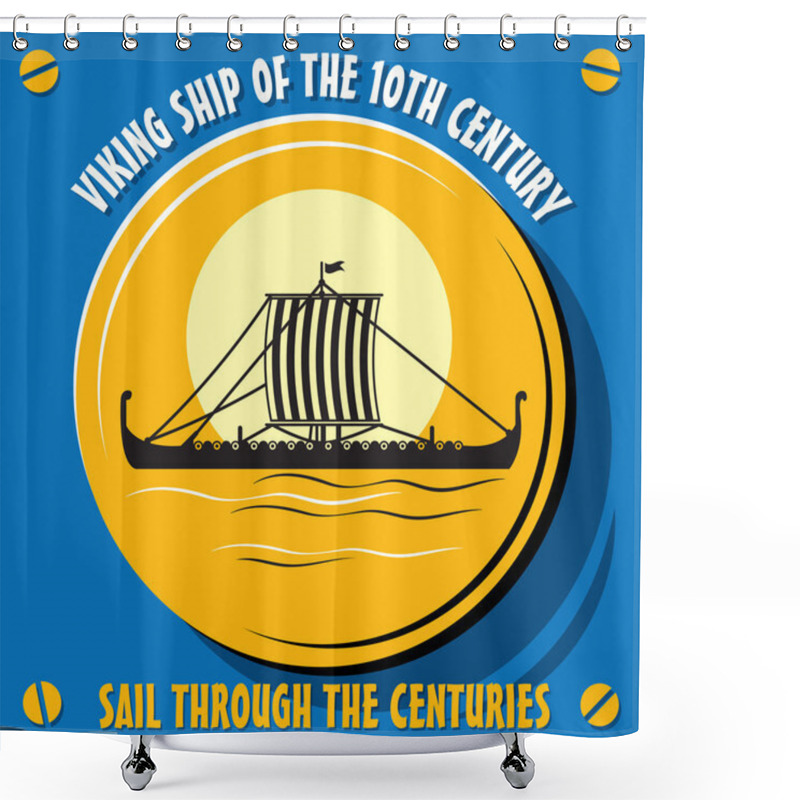 Personality  Viking Ship Of The 10th Century Shower Curtains