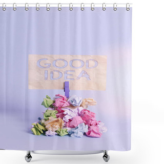 Personality  Handwriting Text Writing Good Idea. Concept Meaning An Excellent Suggestion And Plan For Achieving Something Reminder Pile Colored Crumpled Paper Clothespin Reminder Blue Background. Shower Curtains