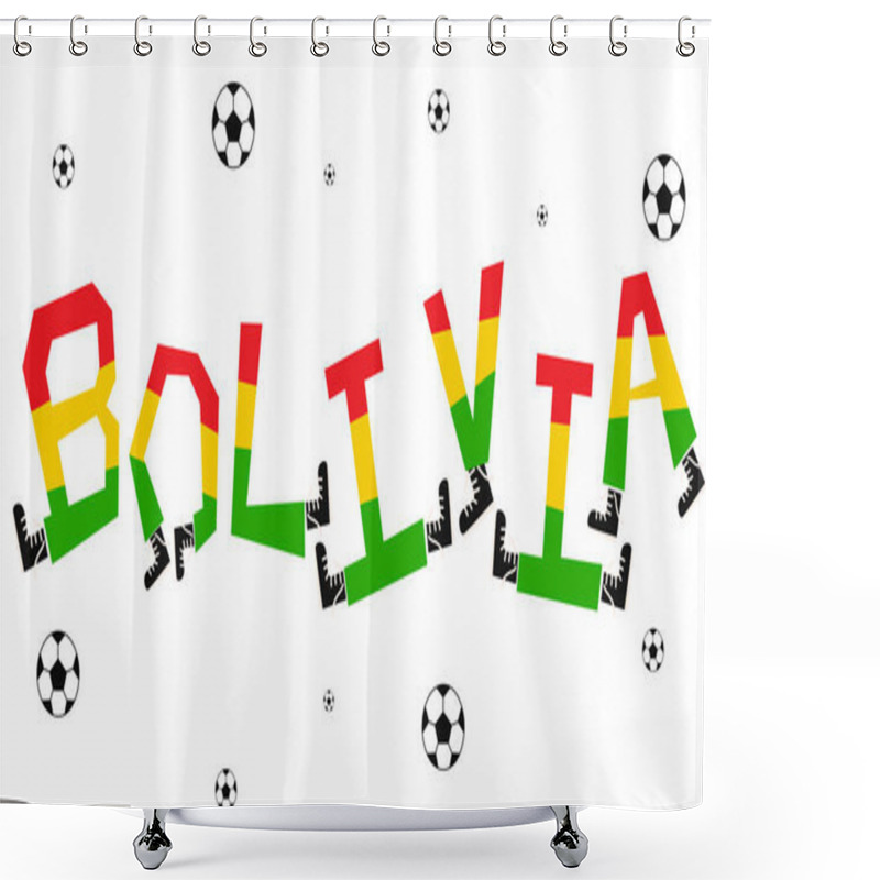 Personality  Football Flag Of Bolivia With Funny Alphabet, Vector Illustration Shower Curtains