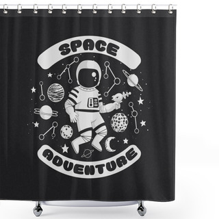 Personality  Space Adventure Vector Illustration, Poster, T-shirt Design. Monochrome Cartoon Astronaut Holding A Blaster With Planets, Constellations And Stars On A Dark Background. Shower Curtains