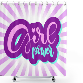 Personality  The Inscription Is By Hand To The Womens Rights Shower Curtains