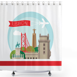 Personality  Lisbon, Detailed Silhouette. Trendy Vector Illustration, Flat Style. Stylish Colorful  Landmarks. Shower Curtains