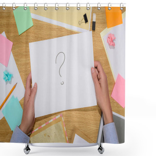 Personality  Cropped Image Of Woman Holding Paper With Question Mark Over Table With Stick It Notes And Stationery Supplies  Shower Curtains