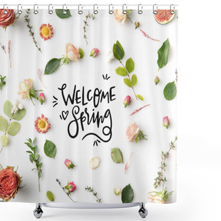 Personality  Pink Flowers, Petals And Figs Aroung WELCOME SPRING Lettering Isolated On White Shower Curtains