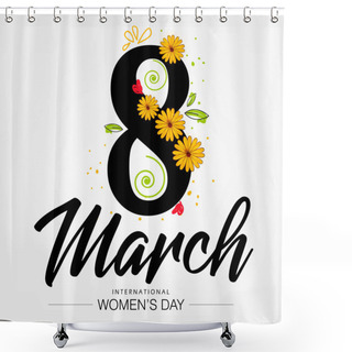 Personality  International Women's Day Vector Illustration With Text Of 8 March Engraved On Colorful Texture Best For Banner, Wallpaper, Poster , Header.  Shower Curtains
