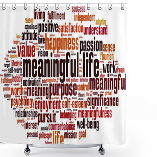 Personality  Meaningful Life Word Cloud Concept. Collage Made Of Words About Meaningful Life. Vector Illustration  Shower Curtains