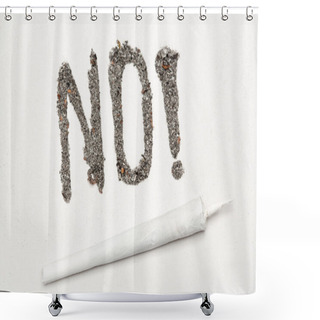 Personality  No With Exclamation Mark Spelled Out In Ash With A Joint Shower Curtains