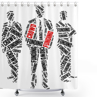 Personality  Crowdfunding, Fundraising Or Social Financing Of Business Ideas. Shower Curtains