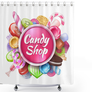 Personality  Candies Background. Realistic Sweets And Desserts Frame With Text, Colorful Toffees Lollipops And Caramel Bonbon. Vector Sweets Set Shower Curtains