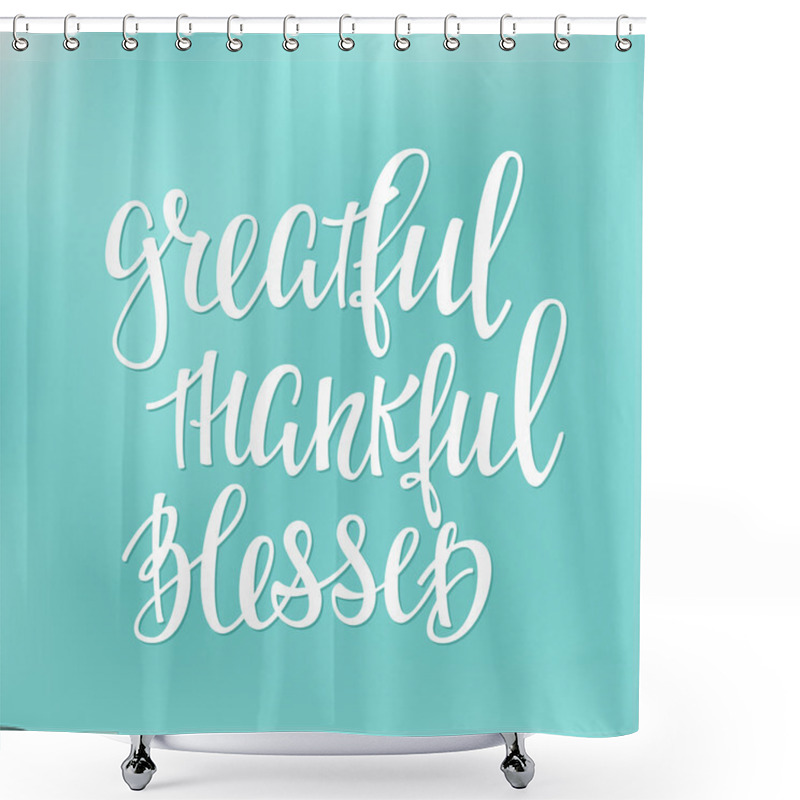 Personality  Greatful Thankful Blessed Lettering Typography Shower Curtains