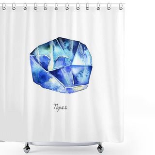 Personality  Blue Topaz Isolated On White Background. Watercolor Illustration Of Gems. Shower Curtains