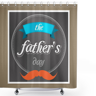 Personality  Happy Father's Day Picture Shower Curtains