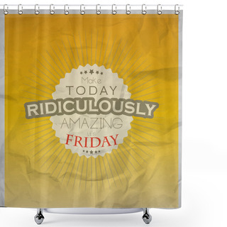 Personality  Friday Background Shower Curtains