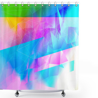 Personality  Beautiful, Modern, Polygonal, Triangles Brght Artistic Backgroun Shower Curtains