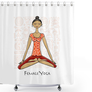 Personality  Young Girl In Lotus Position. Padmasana Women Meditation. Sketch For Your Design Shower Curtains