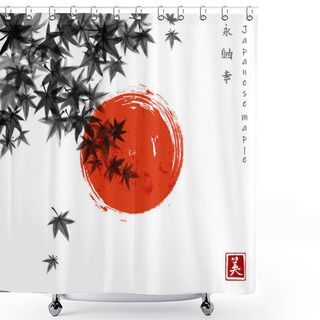 Personality  Japanese Maple Leaves And Big Red Sun On White Background. Traditional Japanese Ink Wash Painting Sumi-e. Hieroglyphs - Eternity, Freedom, Beauty - Vector Shower Curtains