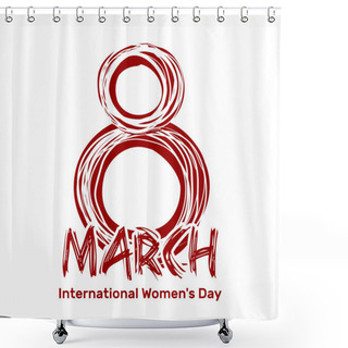 Personality  March 8. International Women's Day. Hand Drawn Scribble Lettering Shower Curtains