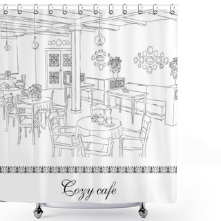 Personality  Cafe Interior - Drawn Sketch -  Vector Illustration   Shower Curtains