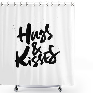 Personality  Hugs And Kisses Handdrawn Lettering Shower Curtains