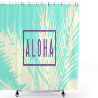 Personality  Aloha Hawaii Tropical Illustration Shower Curtains