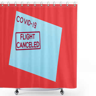 Personality  Top View Of Blue Envelope With Covid-19 And Flight Canceled Lettering Isolated On Red  Shower Curtains