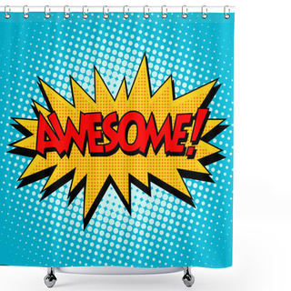 Personality  Awesome Comic Bubble Retro Text Shower Curtains