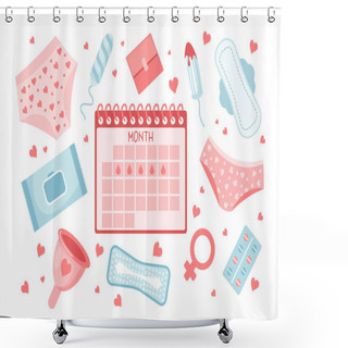 Personality  Feminine Hygiene Set. Menstrual Period Concept. Menstrual Cup, Tampons, Uterus, Soap, Panties, Monthly Calendar, Sanitary Napkin And Pills. Vector Shower Curtains