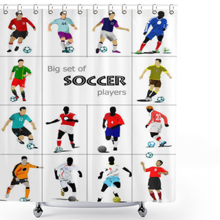 Personality  Big Set Of Soccer Players. Colored Vector Illustration For Desig Shower Curtains