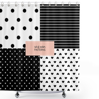 Personality  Set Of Four Geometric Patterns. Vector Illustration. Black And White Polkadots Stripes Hearts Stars Shower Curtains