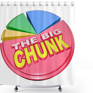 Personality  The Big Chunk - Largest Portion Of Pie Chart Share Shower Curtains