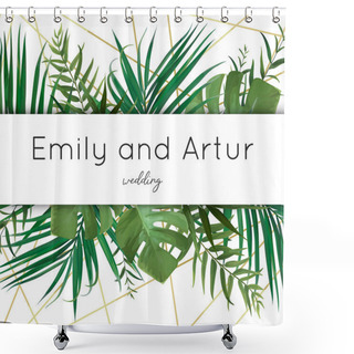 Personality  Wedding Vector Art Floral Invite, Invitation, Save The Date Card Design With Watercolor Tropical Forest Palm Tree Green Leaves, Exotic Greenery & Elegant Golden Decoration. Luxury Anniversary Template Shower Curtains