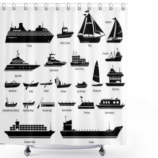 Personality  List Of Different Type Of Water Transportation, Ships, And Boats Icon Set. Artwork Of Cruise, Brig, Sailboat, Yacht Ferry, Trawler, Speedboat, Jet Ski, Windsurfer, Pontoon, Container Ship, And Tanker. Shower Curtains