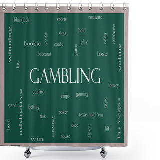 Personality  Gambling Word Cloud Concept On A Blackboard Shower Curtains