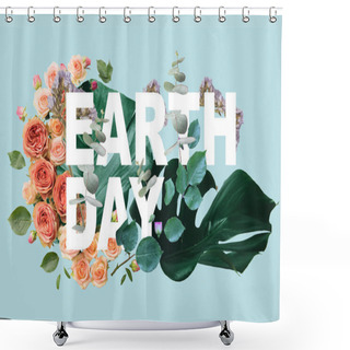Personality  Monstera Leaves On Blue Background With Flowers Illustration And Earth Day Lettering Shower Curtains