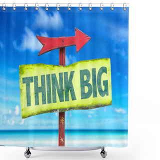 Personality  Think Big Text Sign Shower Curtains
