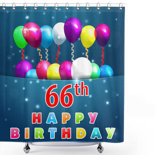 Personality  66 Year Happy Birthday Card Shower Curtains