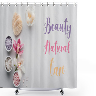 Personality  Top View Of Spa Accessories And Inscription Beauty Natural Care On White Shower Curtains