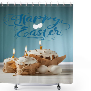 Personality  Traditional Easter Cakes With Burning Candles And White Chicken Eggs On Blue Background With Happy Easter Lettering Shower Curtains