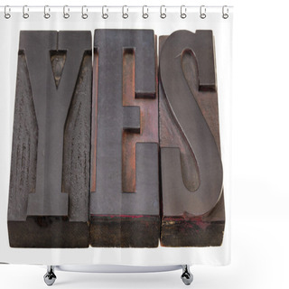 Personality  Yes - Word In Antique Letterpress Type Shower Curtains