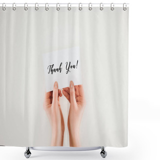 Personality  Cropped Shot Of Woman Holding Paper With Thank You Lettering In Hands Isolated On White Shower Curtains